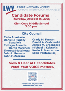 Flyer for League of Women Voters candidate forum on October 16, 2025, at 7 pm, listing city council candidates and event details at Glen Cove Middle School.
