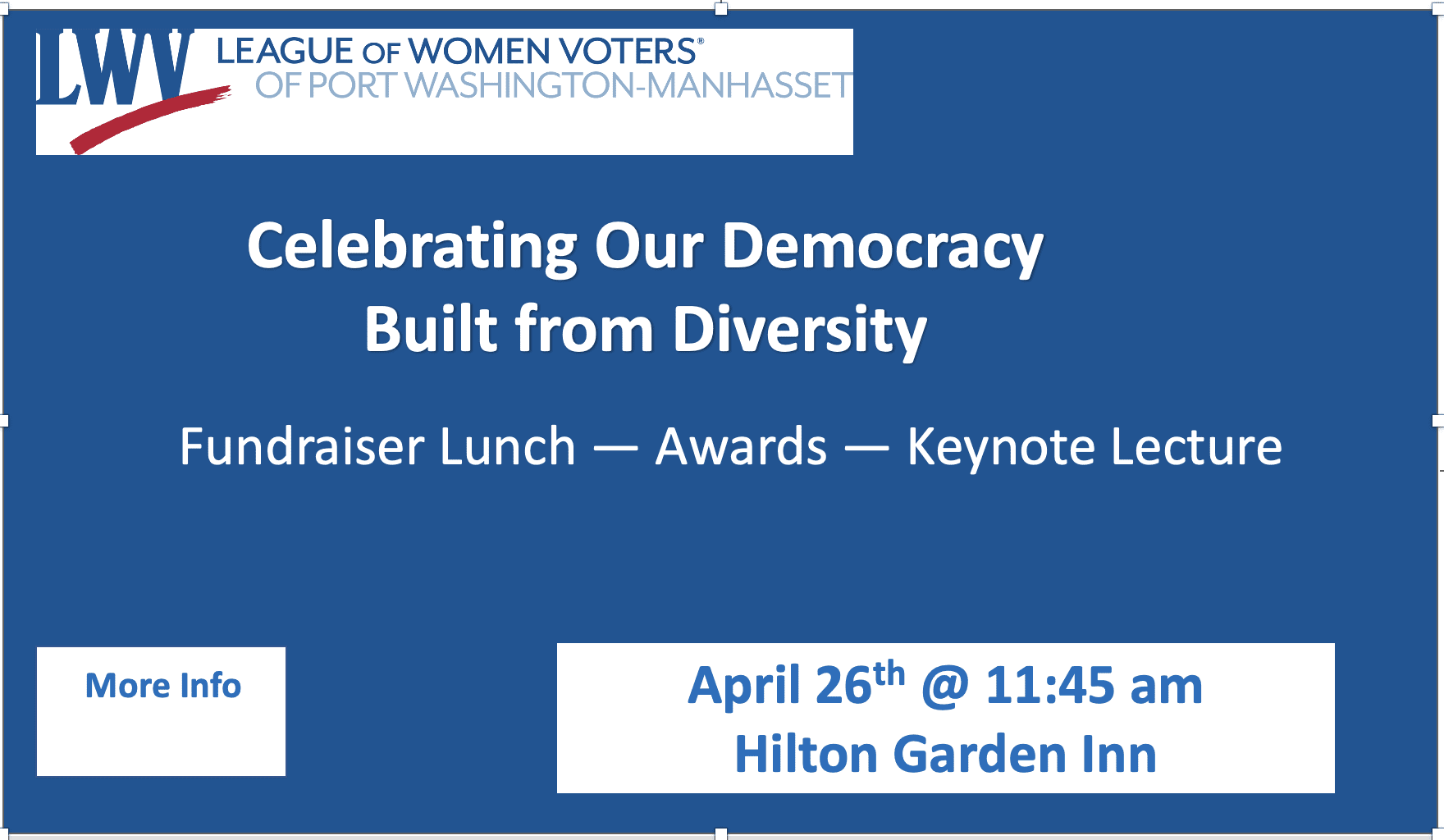 Event flyer for League of Women Voters fundraiser lunch on April 26 at 11:45 am, featuring awards and keynote lecture at Hilton Garden Inn.